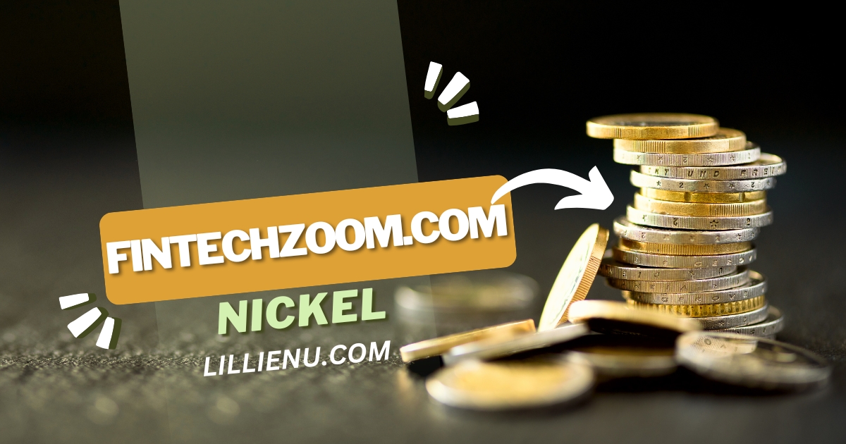 fintechzoom.com nickel